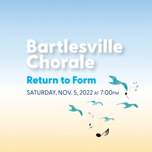 Bartlesville Chorale presents Return to Form
